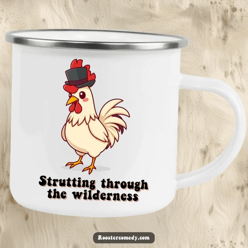 Funny rooster camping mug, showing a rooster confidently strutting with a tiny top hat, ready for any outdoor escapade.
