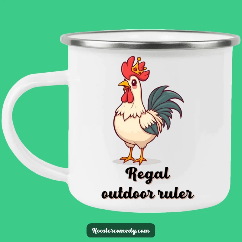 Funny Royal Rooster Camping Mug: Durable and Hilarious Outdoor Drinkware