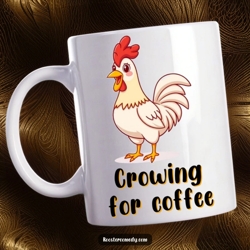 Funny proud rooster mug, standing tall and crowing, cheerful expression, bold morning greeting, perfect funny gift for rooster lovers.