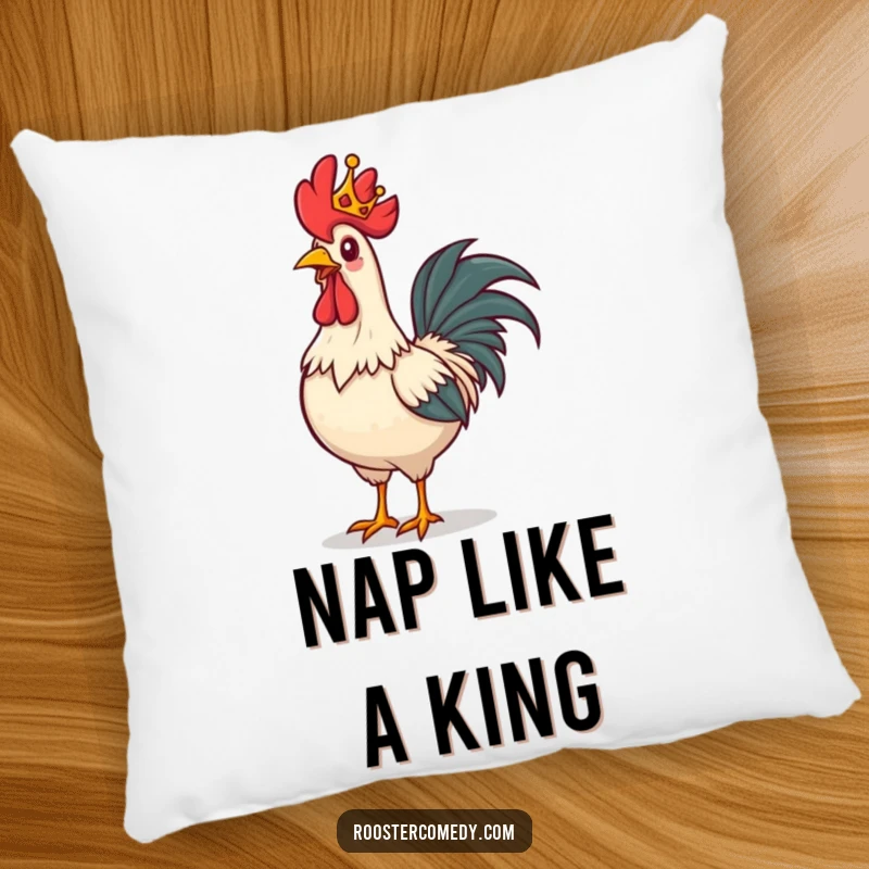 Funny rooster pillow, a rooster with a tiny crown strutting proudly, symbolizing regal comfort and pride.