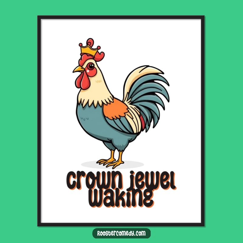 Funny Rooster Crown Digital Art - Regal & Hilarious Downloadable Decor