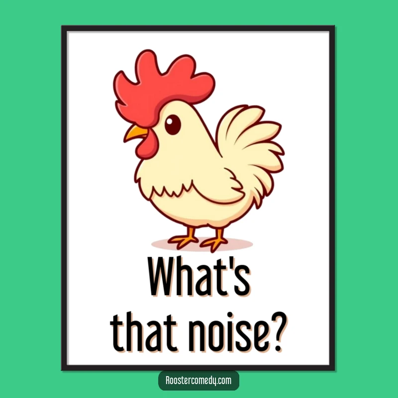 Funny Kawaii Rooster Comb Poster - Curious Art for Walls Gift