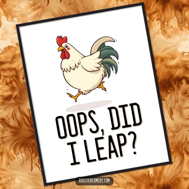 Funny tripping rooster poster capturing a bird in a moment of comical imbalance, mid-stumble.