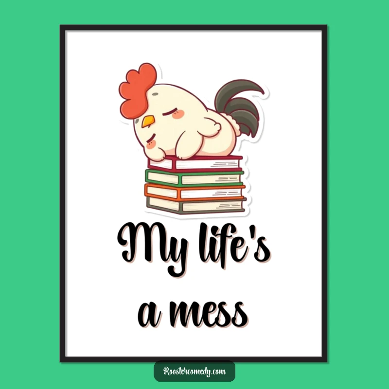 Funny Rooster Poster - Hilarious Dozing Character, Perfect Wall Art Gift