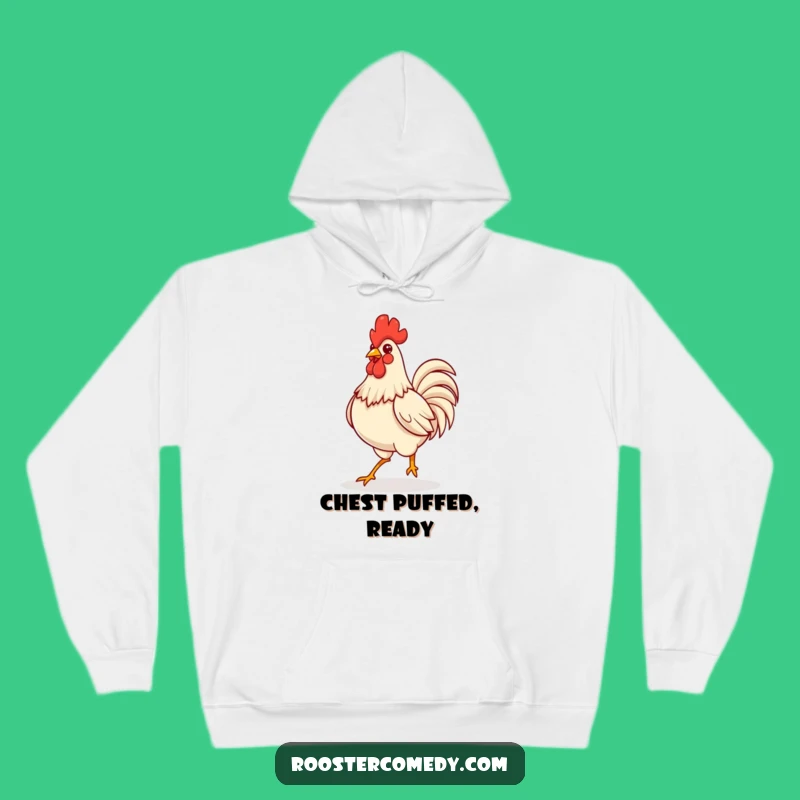Funny Kawaii Rooster Confident Hoodie: Cozy Proud Bird Sweatshirt, Great Funny Gift
