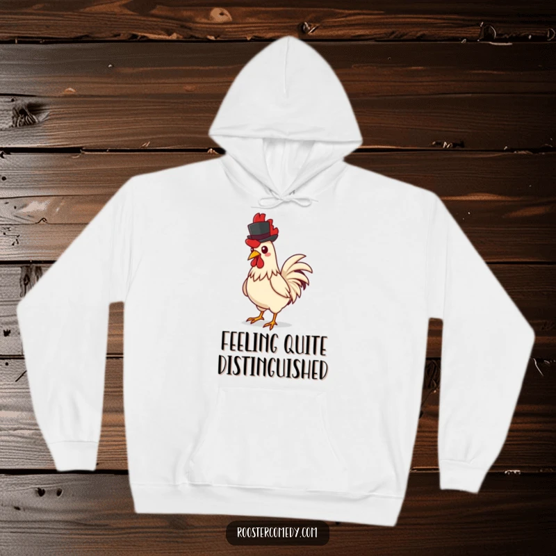 Funny rooster hoodie, depicting a confident rooster strutting with pride, complete with a tiny, elegant top hat perched jauntily.