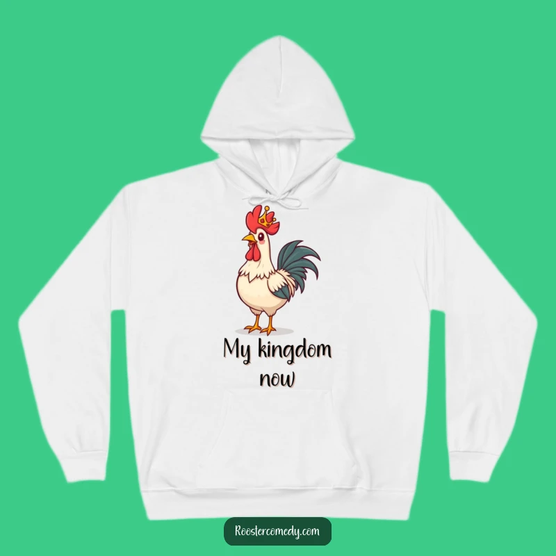 Funny Royal Rooster Hoodie: Cozy and Hilarious Hoodie for the King or Queen