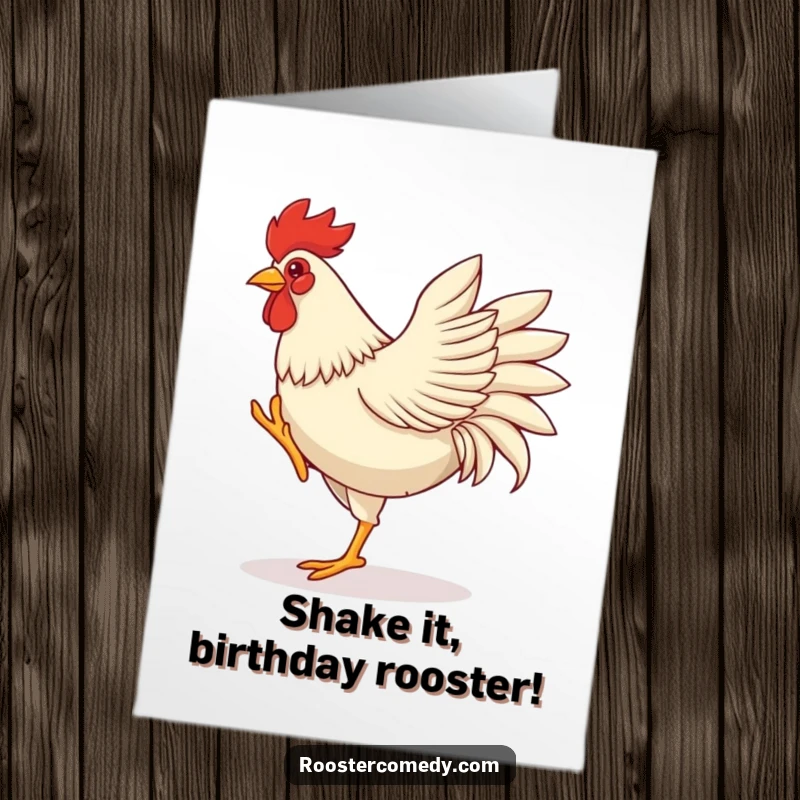 Funny Free Printable Birthday Card: A rooster joyfully dances with high leg kicks and enthusiastic wing flaps, celebrating big.