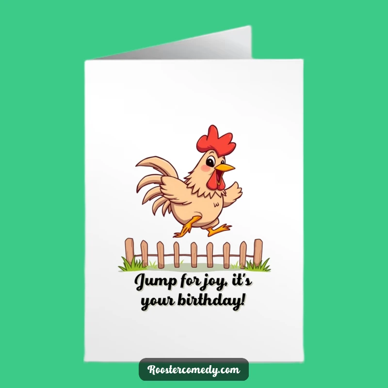Free Printable Birthday Card: Jumping Rooster Grin, Hilarious Downloadable Gift