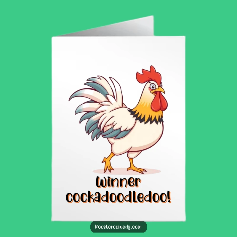Free Printable Congrats Card: Strutting Rooster, Humorous Downloadable Celebration for Winners