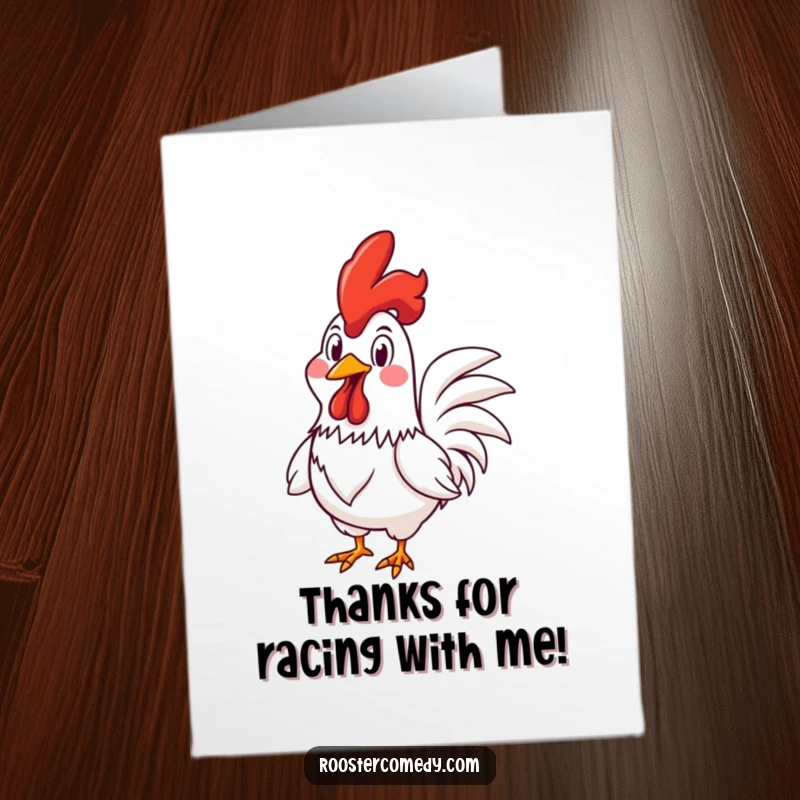 Funny Free Printable Thank You Card: A rooster racing ahead with a big, goofy grin, sending thanks with speed.