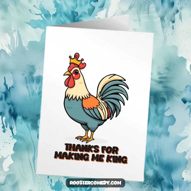 Funny Free Printable Thank You Card: A distinguished rooster wearing a tiny, sparkling crown, offering thanks with a smile.
