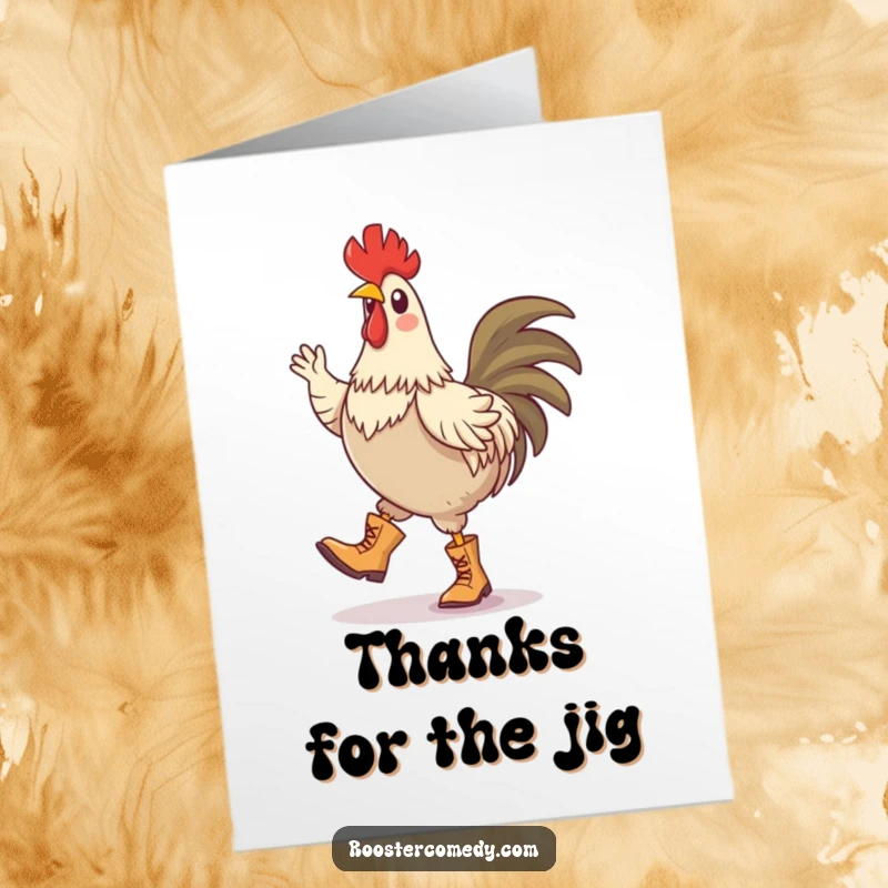 Funny Free Printable Thank You Card: A rooster in tiny boots performs a silly jig, spreading thanks with every hilarious, happy step he takes.